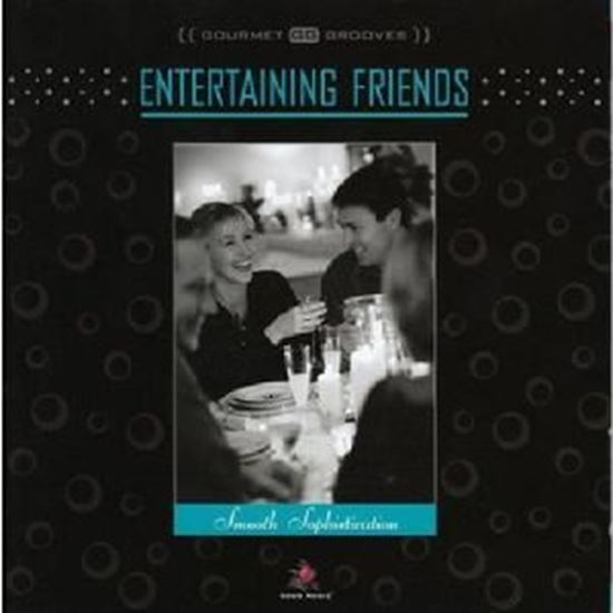 Picture of Entertaining Friends - Smooth Sophistication CD